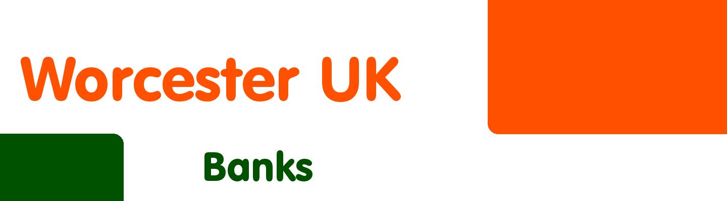 Best banks in Worcester UK - Rating & Reviews